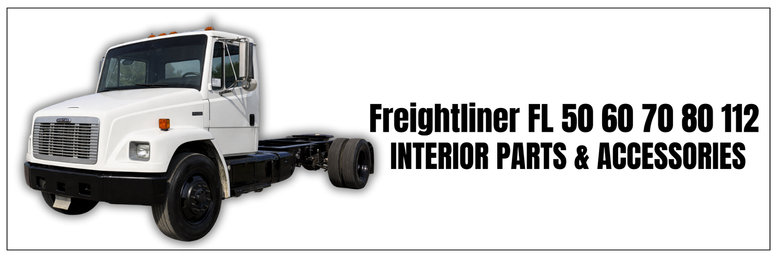 Freightliner FL 50 60 70 80 112 Interior