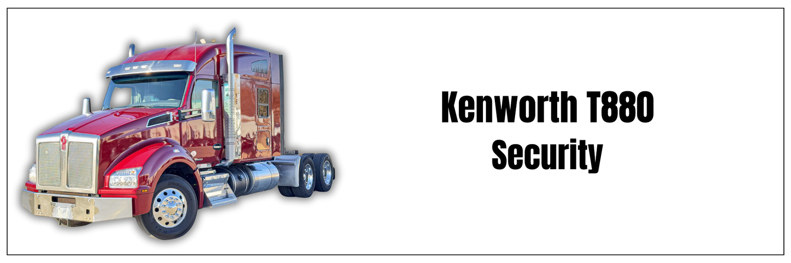 Kenworth T880 Security