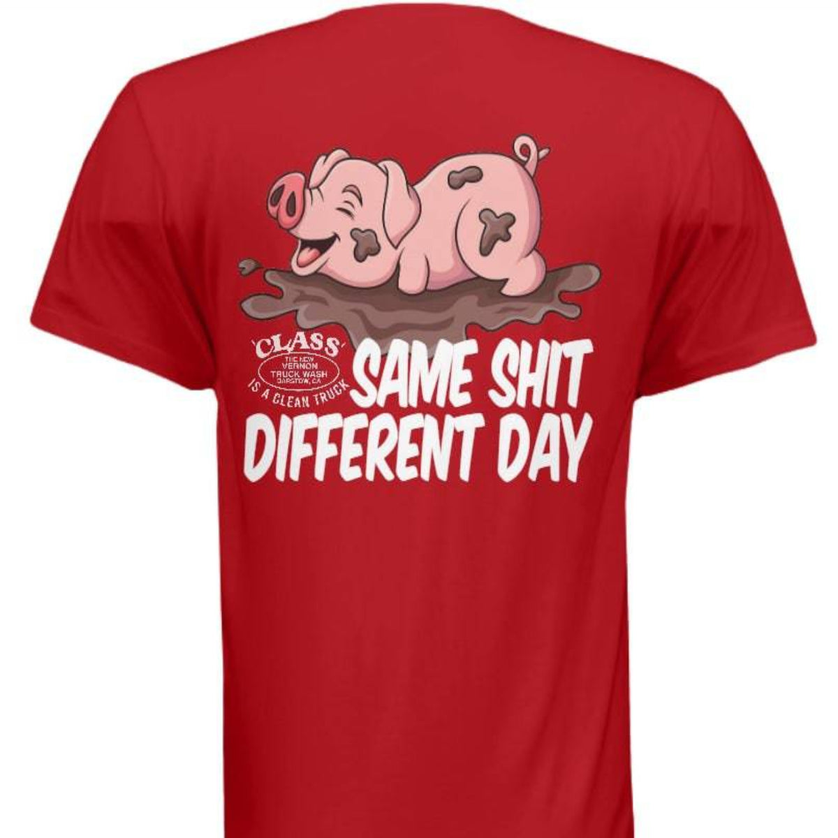 Playful Pig Logo Short Sleeve T Shirt Same Sh!t Different Day | Red | The New Vernon Truck Wash
