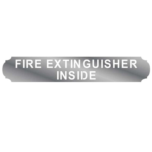 Stainless Steel Sign "Fire Extinguisher Inside” - The New Vernon Truck Wash